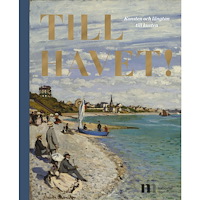 Martin Olin Till Havet : konsten och längtan till kusten (inbunden)