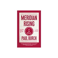 University of Georgia Press Meridian Rising – A Novel (inbunden, eng)