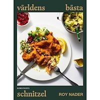 Roy Nader Världens bästa schnitzel (inbunden)