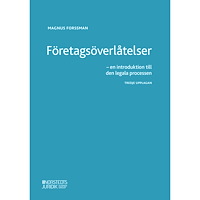 Magnus Forssman Företagsöverlåtelser : en introduktion till den legala processen (häftad) (Skadad)