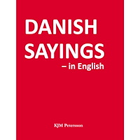 KJM Petersson Danish sayings – in English (inbunden, eng)