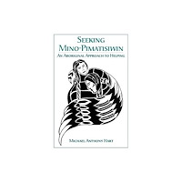 Fernwood Publishing Co Ltd Seeking Mino-Pimatisiwin (häftad, eng)