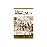 Fernwood Publishing Co Ltd Enriched by Catastrophe (häftad, eng)