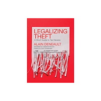 Fernwood Publishing Co Ltd Legalizing Theft (häftad, eng)