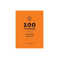 Summersdale Publishers 100 Things to Bring You Joy (inbunden, eng)