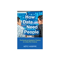 Cambridge University Press How Data Need People (häftad, eng)