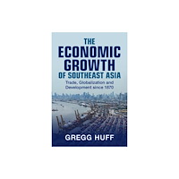 Cambridge University Press The Economic Growth of Southeast Asia (häftad, eng)
