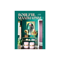 Quarto Publishing Group USA Inc Soulful Maximalism (inbunden, eng)