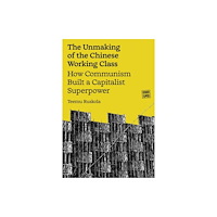 Verso Books The Unmaking of the Chinese Working Class (häftad, eng)