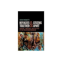 Oxford University Press Inc Refugees Together and Citizens Apart (häftad, eng)