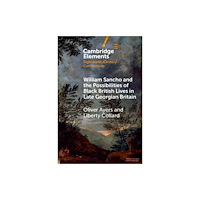 Cambridge University Press William Sancho and the Possibilities of Black British Lives in Late Georgian Britain (häftad, eng)
