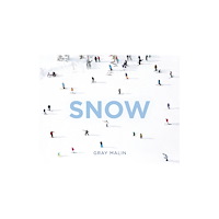 Abrams Gray Malin: Snow (inbunden, eng)