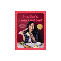 Murdoch Books Eva Pau's Asian Cookbook (inbunden, eng)