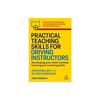 Kogan Page Ltd Practical Teaching Skills for Driving Instructors (häftad, eng)