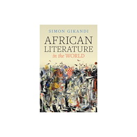 Cambridge University Press African Literature in the World (inbunden, eng)