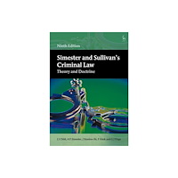 Bloomsbury Publishing PLC Simester and Sullivan’s Criminal Law (häftad, eng)