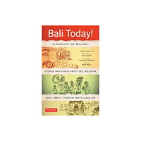 Tuttle Publishing Bali Today! (häftad, eng)