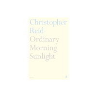 Faber & Faber Ordinary Morning Sunlight (häftad, eng)