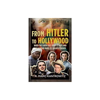 Pen & Sword Books Ltd From Hitler to Hollywood (inbunden, eng)