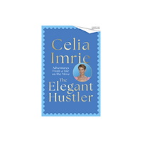 Little, Brown Book Group The Elegant Hustler (inbunden, eng)