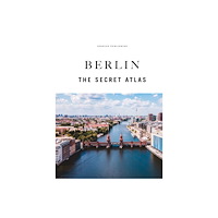 Jonglez Berlin - The Secret Atlas (inbunden, eng)