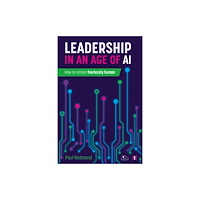 Trotman Indigo Publishing Limited Leadership in an Age of AI (häftad, eng)