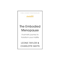 John Murray Press The Embodied Menopause (häftad, eng)