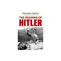 Orion Publishing Co The Meaning Of Hitler (häftad, eng)