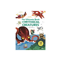 Tourbillon The Ultimate Book of Mythical Creatures (inbunden, eng)