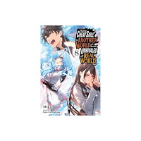Little, Brown & Company I Got a Cheat Skill in Another World and Became Unrivaled in the Real World, Too, Vol. 8 (light novel) (häftad, eng)