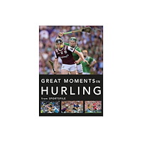 O'Brien Press Ltd Great Moments in Hurling (häftad, eng)
