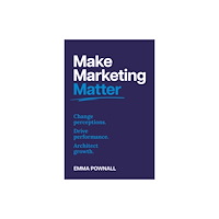 Practical Inspiration Publishing Make Marketing Matter (häftad, eng)