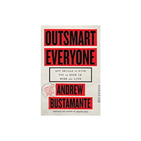 Headline Publishing Group Outsmart Everyone (häftad, eng)