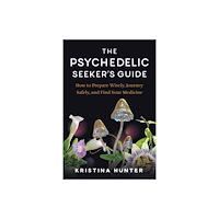 North Atlantic Books,U.S. The Psychedelic Seeker's Guide (häftad, eng)
