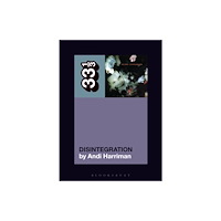 Bloomsbury Publishing PLC The Cure's Disintegration (häftad, eng)