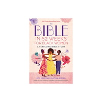 Callisto Media Inc. The Bible in 52 Weeks for Black Women (häftad, eng)