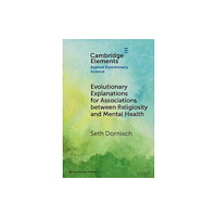 Cambridge University Press Evolutionary Explanations for Associations between Religiosity and Mental Health (häftad, eng)