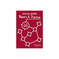 Kirwin Maclean Associates Ltd Social Work Theory and Practice (häftad, eng)