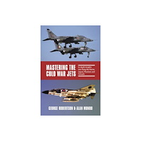 Grub Street Publishing Mastering the Cold War Jets (inbunden, eng)