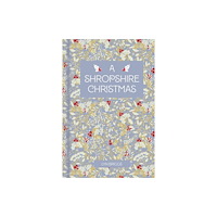 The History Press Ltd A Shropshire Christmas (inbunden, eng)