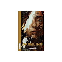 Nick Hern Books Darkling (häftad, eng)
