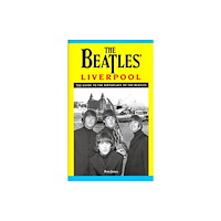 Liverpool History Press The Beatles' Liverpool (häftad, eng)
