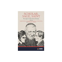National Institute of Newman Studies Scholar, Sage, Saint (inbunden, eng)