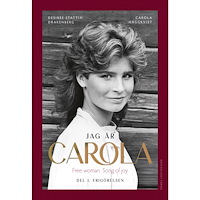 Carola Häggkvist Jag är Carola : Del 1. Frigörelsen (inbunden) (Skadad)