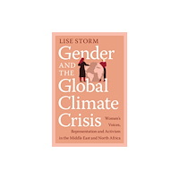 Cambridge University Press Gender and the Global Climate Crisis (häftad, eng)