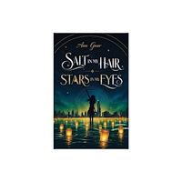 Austin Macauley Publishers FZE Salt in My Hair Stars in My Eyes (häftad, eng)
