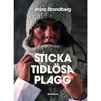 Anna Strandberg Sticka tidlösa plagg (bok, kartonnage)
