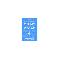 Jens Stoltenberg On My Watch (häftad, eng)