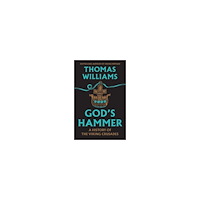 Thomas Williams God's Hammer (inbunden, eng)